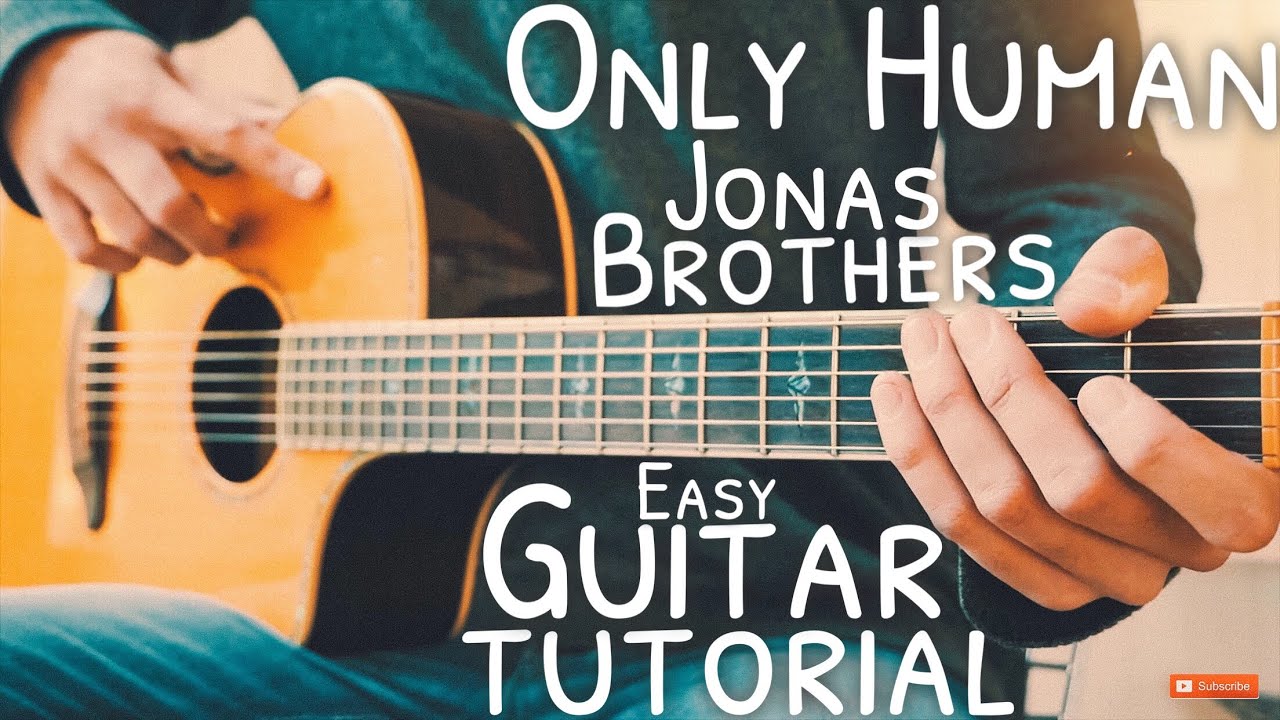 Only Human Jonas Brothers Guitar Tutorial // Only Human Guitar // Guitar Lesson #728