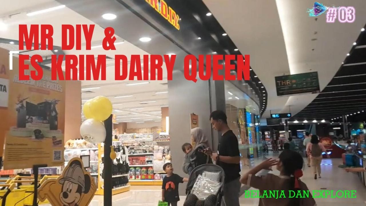 Happy Weekend! Jalan-Jalan ke AEON JGC, Mampir ke MR.DIY, dan Jajan Dairy Queen.