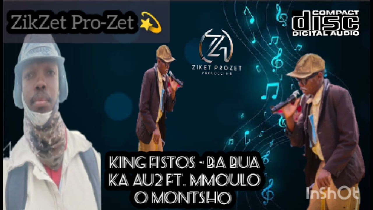 King Fistos - Ba Bua ka Au2 ft. Mmoulo o Montsho