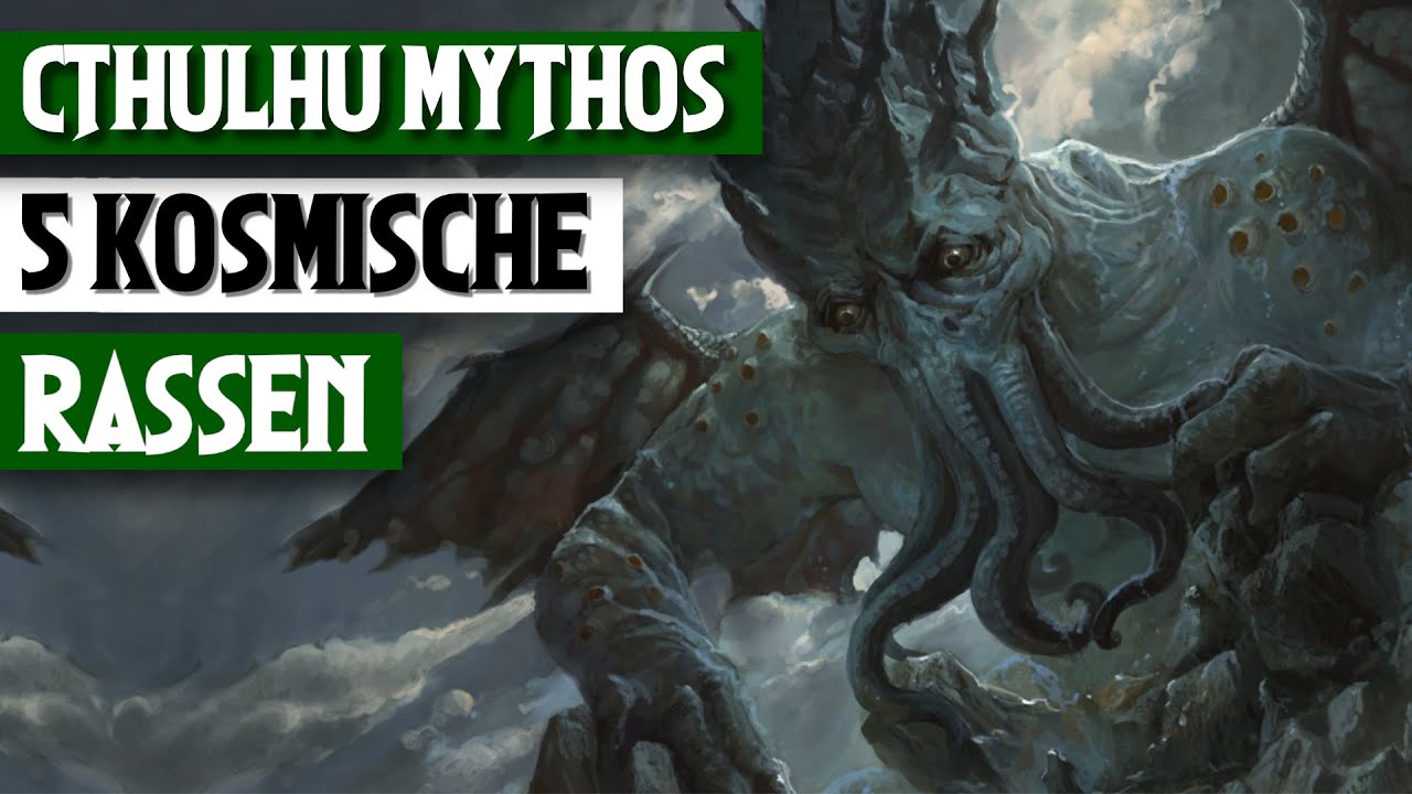 Cthulhu Mythos German | 5 Kosmische Rassen im Cthulhu Mythos - Lovecraft Mythen