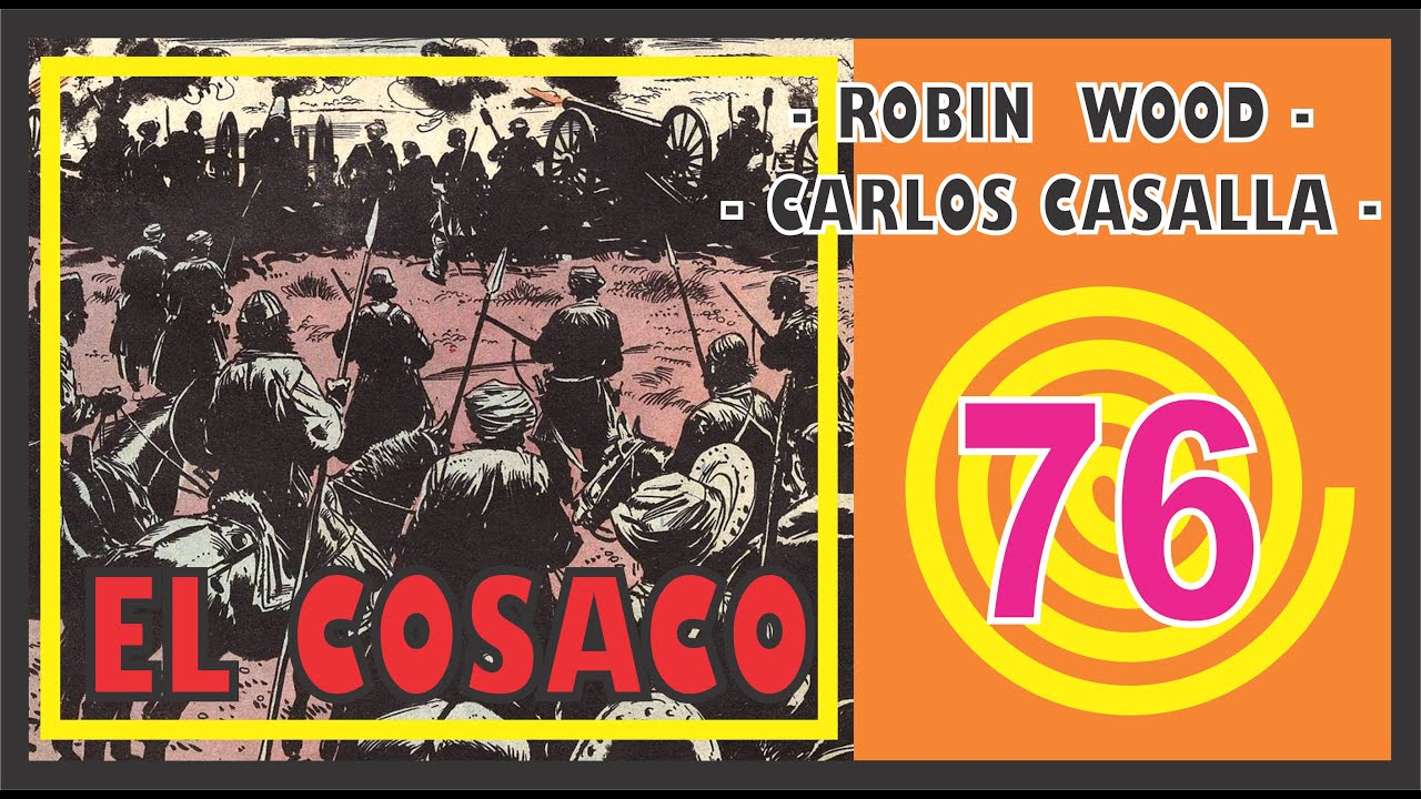 EL COSACO de Robin Wood CAPITULO 76