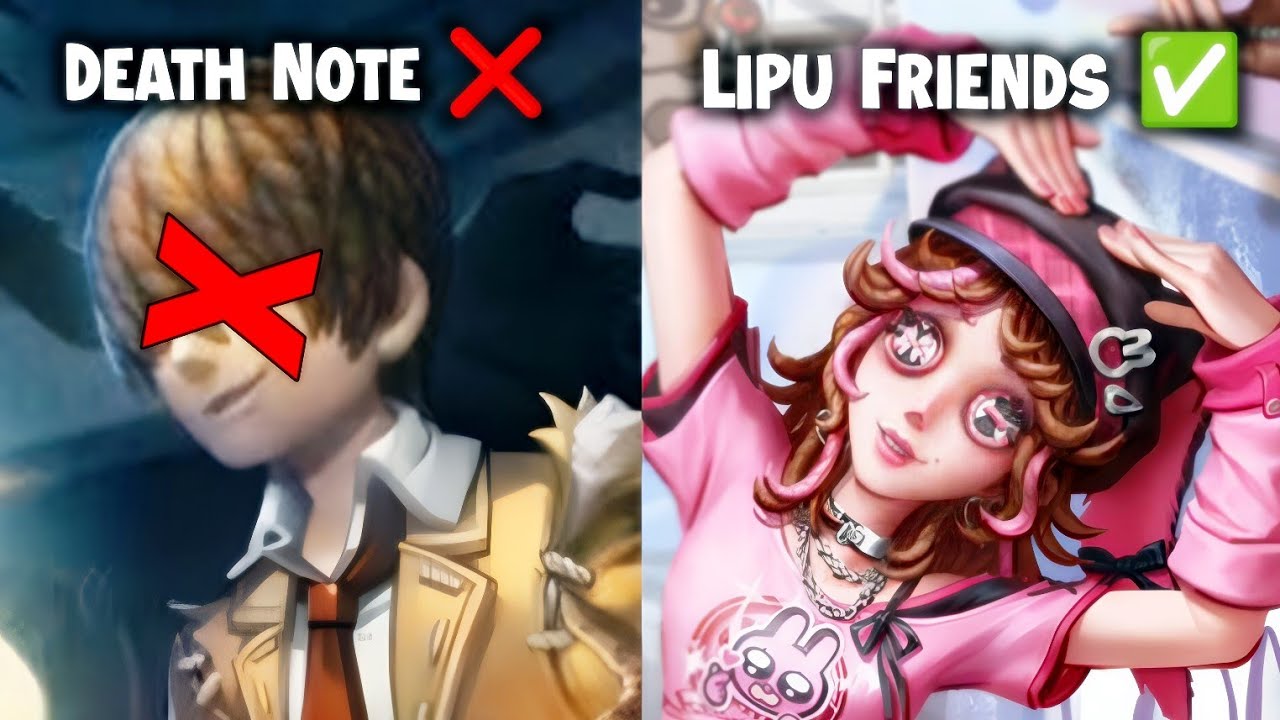 What is LIPU FRIENDS And Why No More Identity V x DEATH NOTE CROSSOVER...