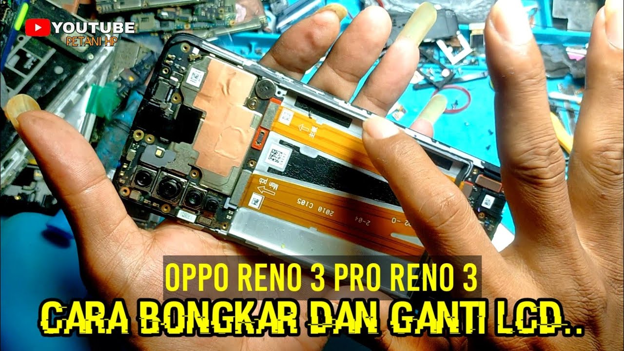 Cara ganti baterai Oppo Reno 3 Reno 3 pro dan bongkar casing Oppo Reno 3 pro