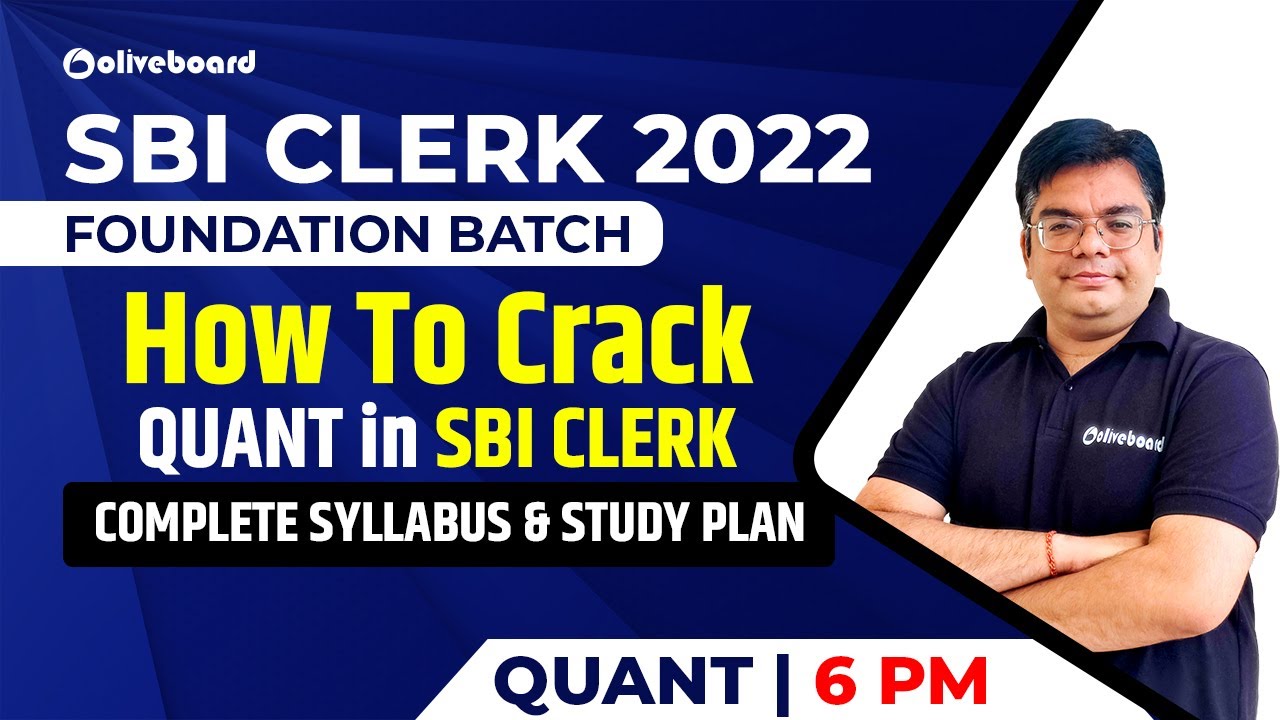 SBI Clerk Foundation 2022 | How To Crack Quant | Complete Syllabus & Study Plan | By Lokesh Sir