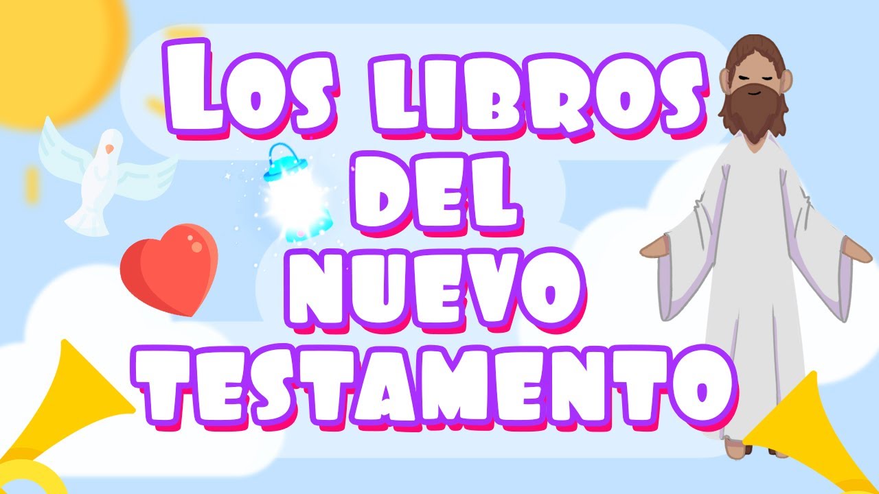 Los libros del Nuevo Testamento | Los nombres de los libros de la Biblia | Lumbrerita | Biblia niños