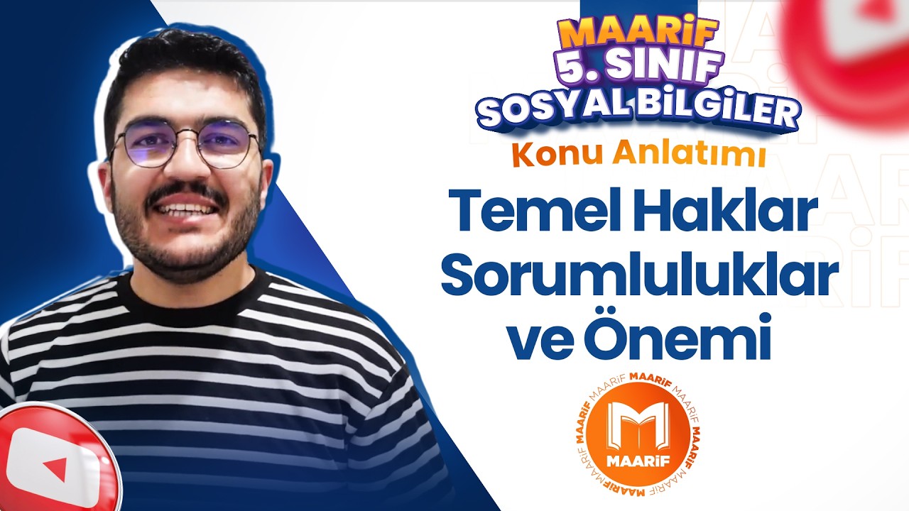Temel Haklar - Sorumluluklar ve Önemi | 5. Sınıf Sosyal Bilgiler | Maarif Modeli | Ders 14