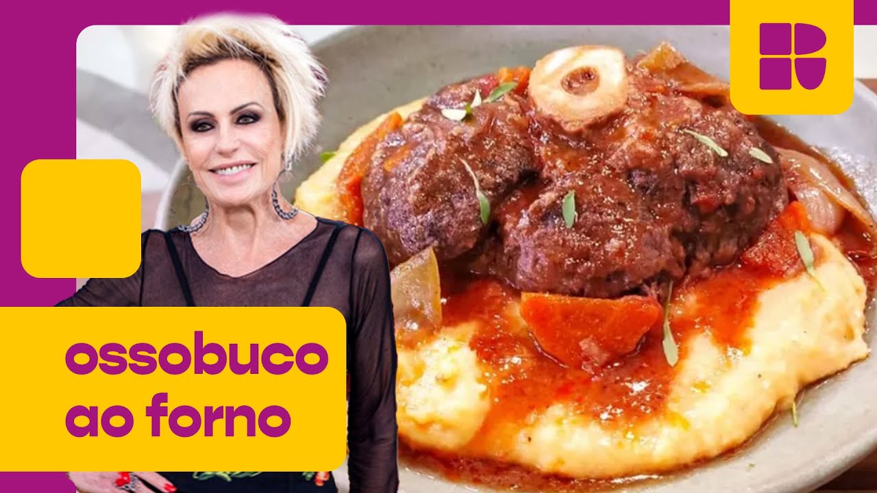 Ossobuco ao forno | Ana Maria Braga | Mais Você