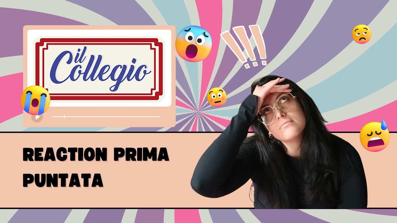 REAGISCO ALLA PRIMA PUNTATA DEL COLLEGIO *tra nostalgia di casa e rimproveri* 