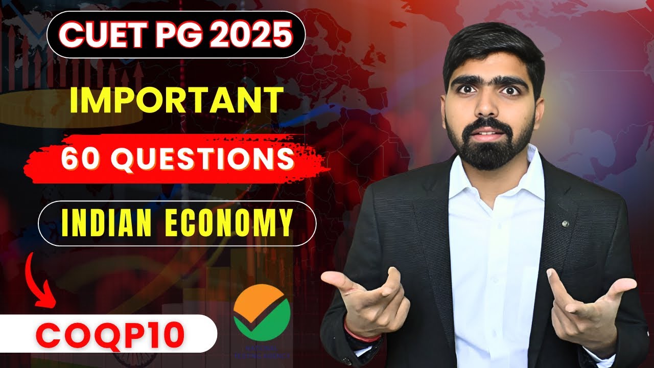 Important Questions of Indian Economy CUET MA Economics Entrance 2025