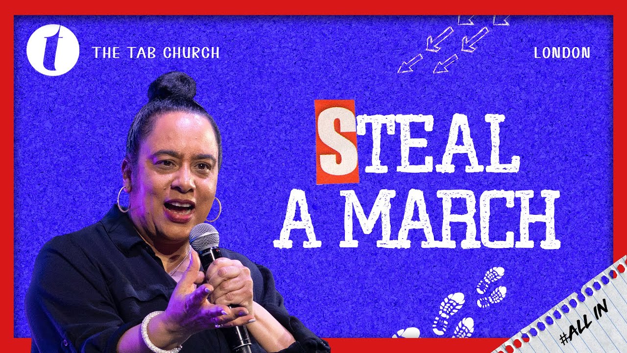 Steal A March | 09.03.25 | Sunday Service | Tab@Home