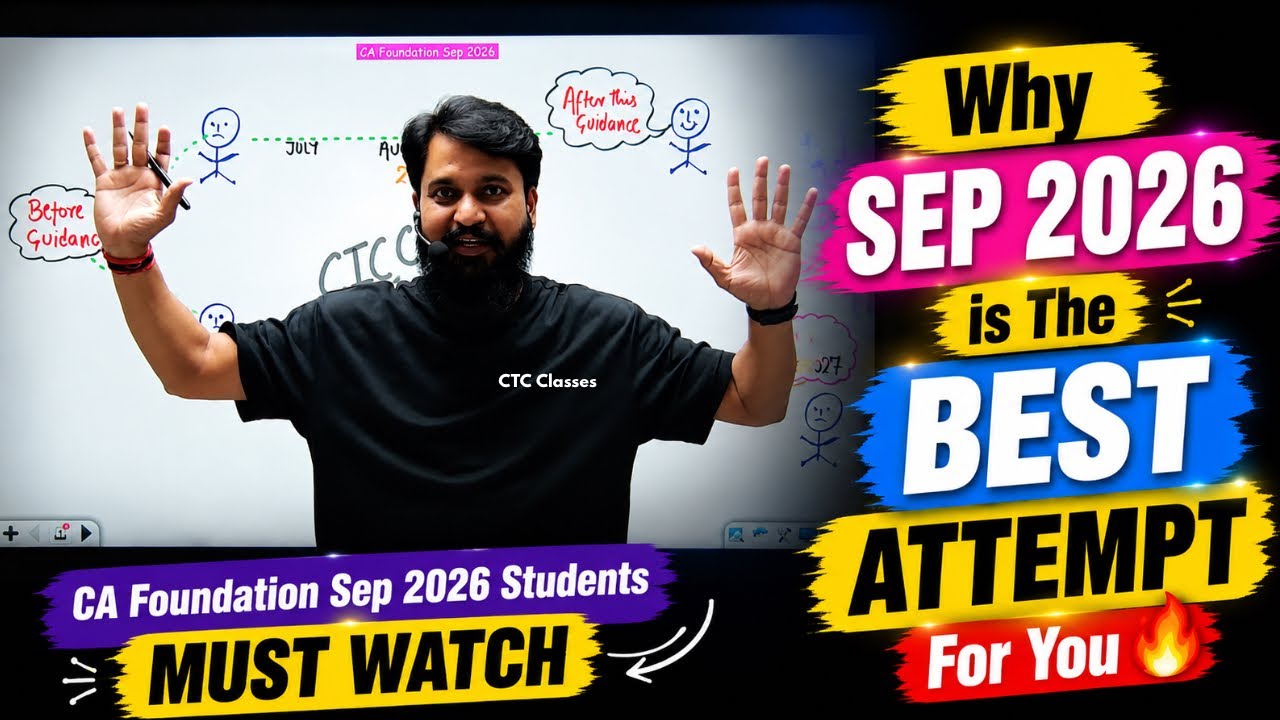 🔴Why SEP 2026 is the BEST Attempt for CA Foundation Students I MUST WATCH 🔥#cafoundationsep2026