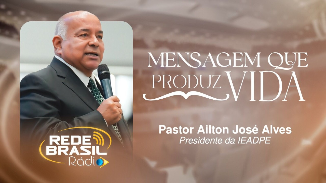 Mensagem que Produz Vida - Pr Ailton José Alves | 20/03/2026 | Rede Brasil Rádio