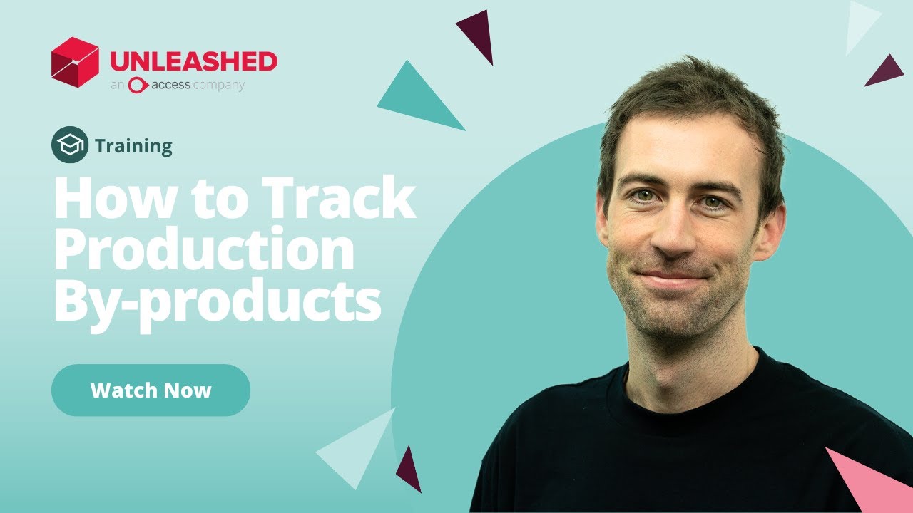 How to Track Production By-products | Unleashed Inventory Management Training Academy