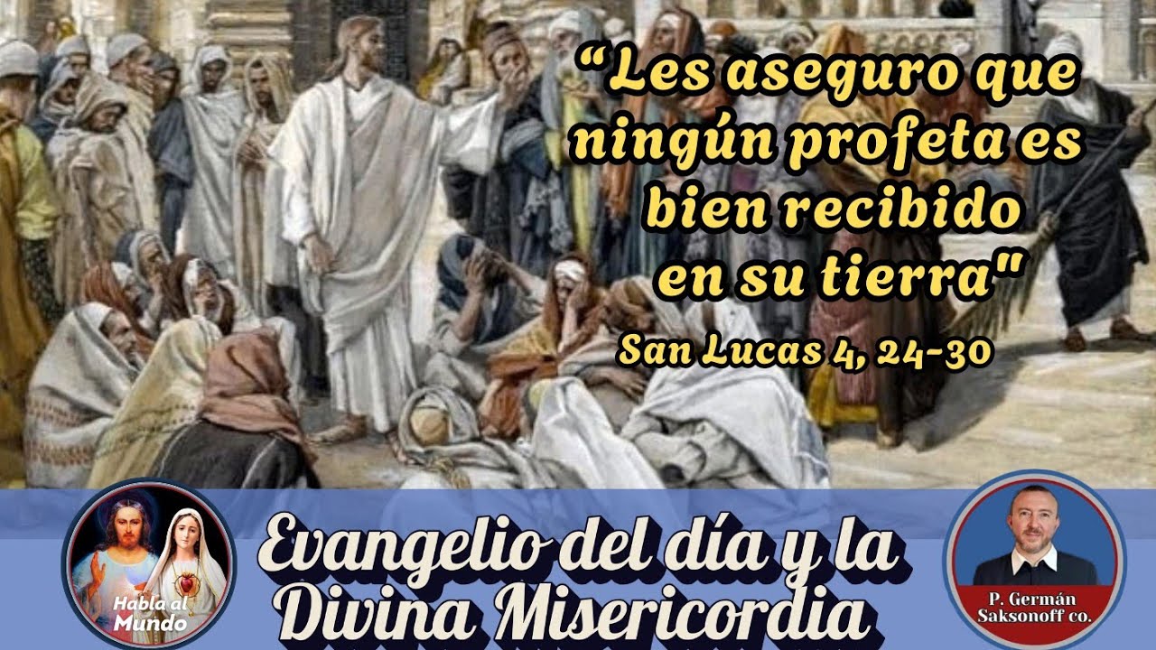 Evangelio del día y la Divina Misericordia 9 de marzo. Reflexión del p. Germán Saksonoff co.