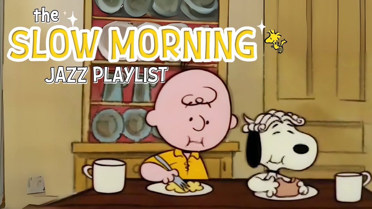 [𝐫𝐞𝐥𝐚𝐱𝐢𝐧𝐠 𝗽𝗹𝗮𝘆𝗹𝗶𝘀𝘁] Happy Slow Mornings with Snoopy 😊✨ Chill Jazz & Breakfast Time