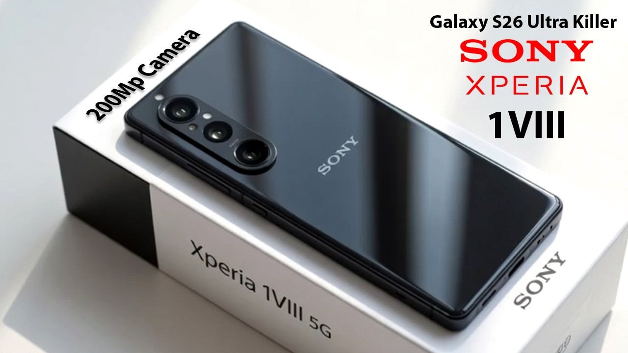 Sony Xperia 1VIII 5G Official Trailer | First look with 200Mp main camera | Galaxy S26 Ultra killer?