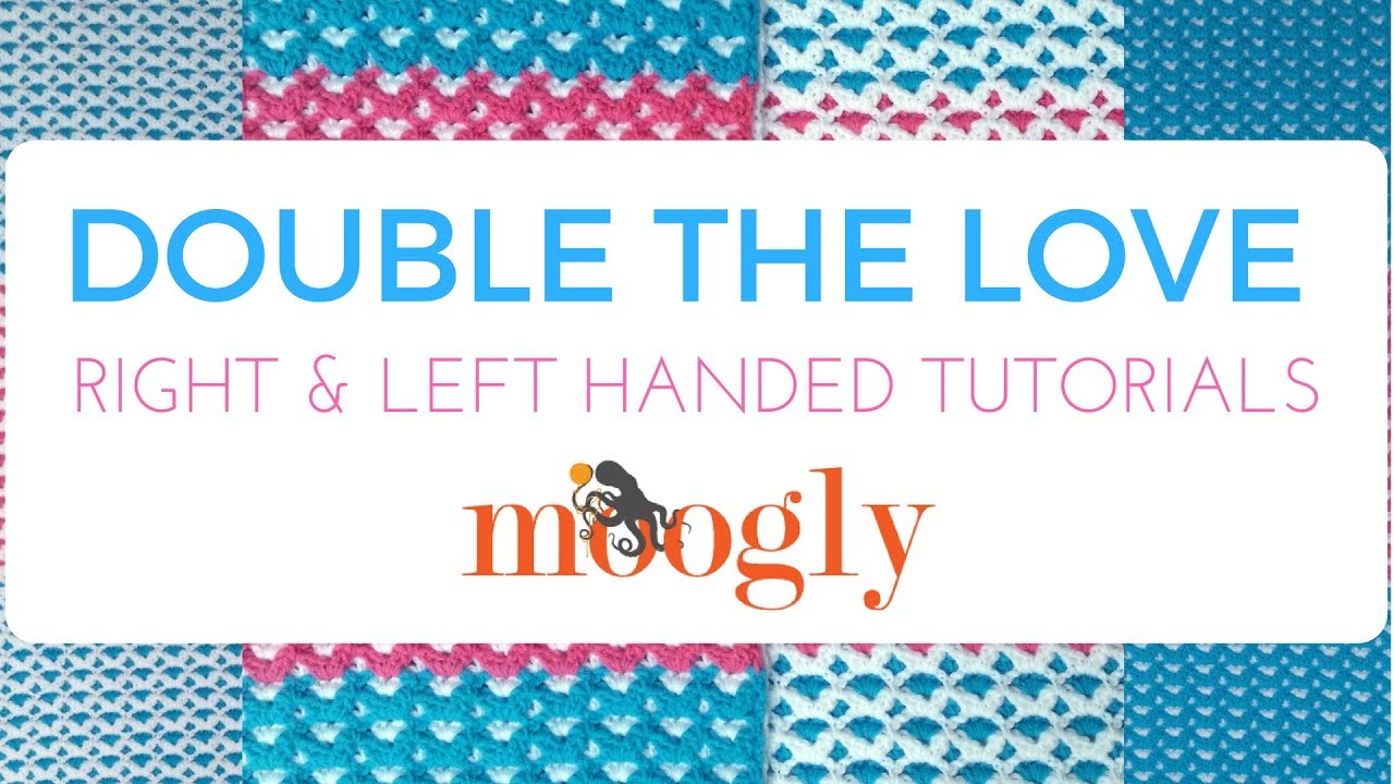How to Crochet: Double the Love Baby Blanket (Right Handed)