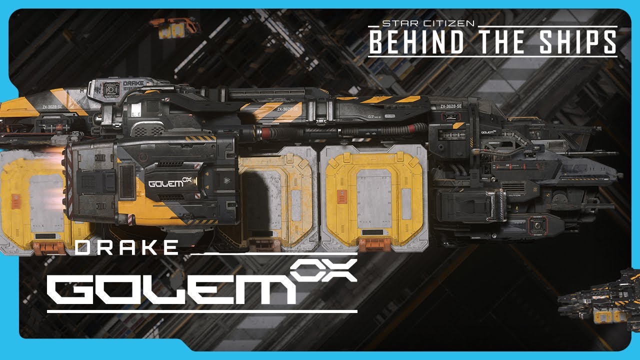 Star Citizen | Behind the Ships: Drake Golem OX