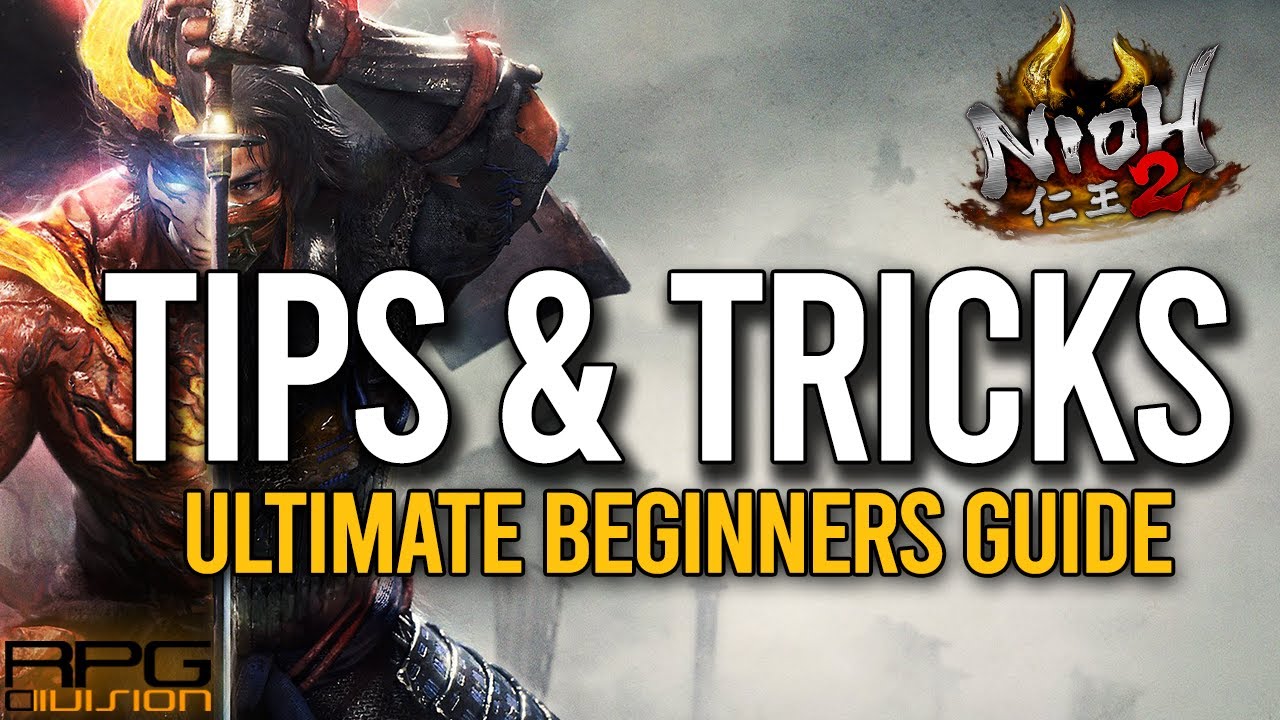 Ultimate Beginners Guide - NIOH 2