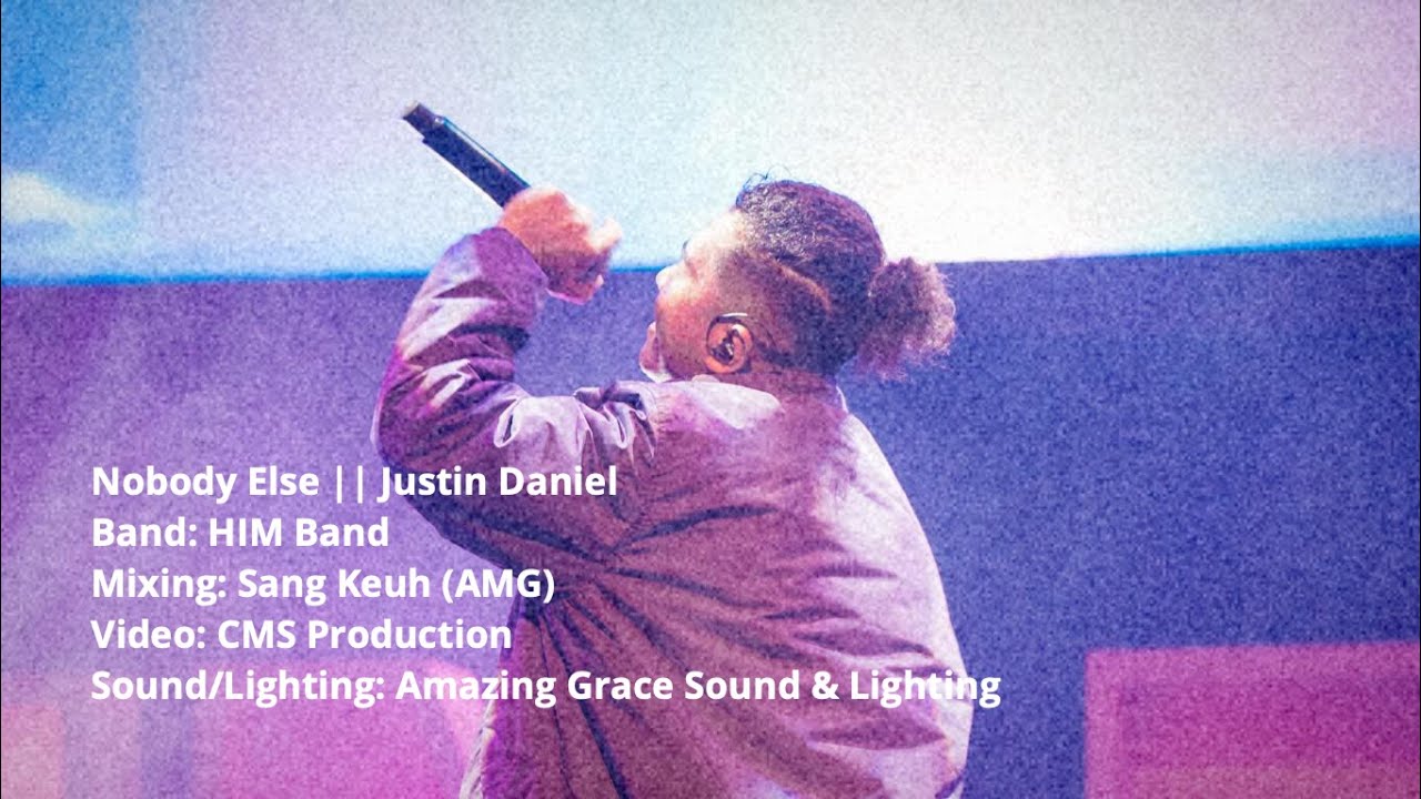 Nobody Else - Juztin Daniel (LIVE)