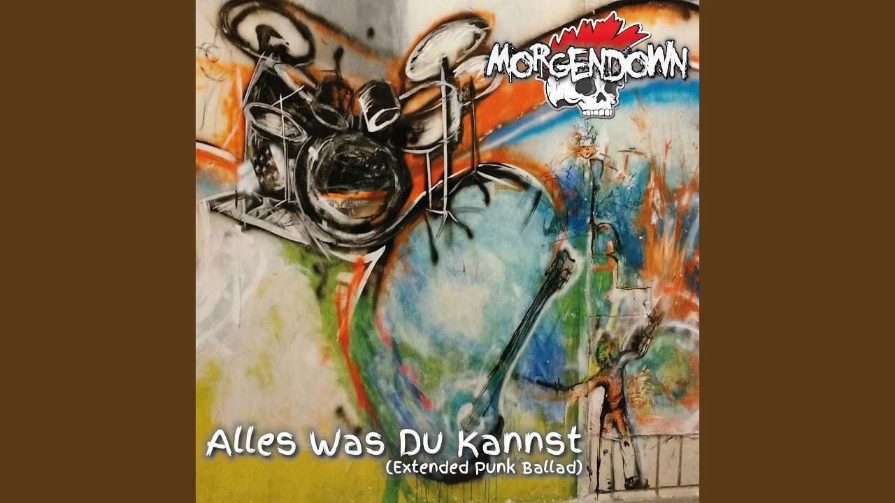 Alles Was Du Kannst (Extended Punk Ballad)