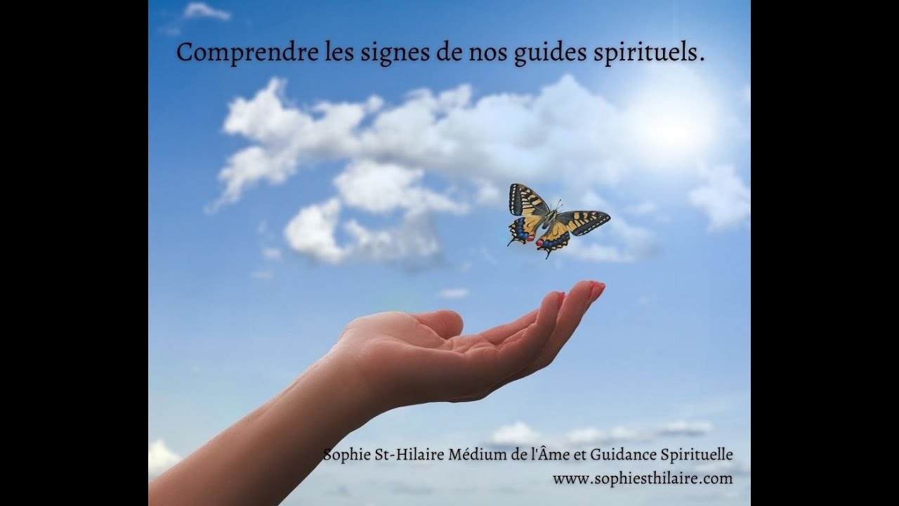 Comprendre les signes de nos guides spirituels.