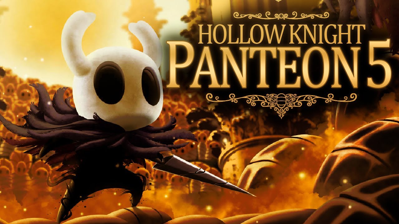 HOLLOW KNIGHT PANTEON 5 (¿Cuándo se pone difícil este juego?) (que te den Juan)