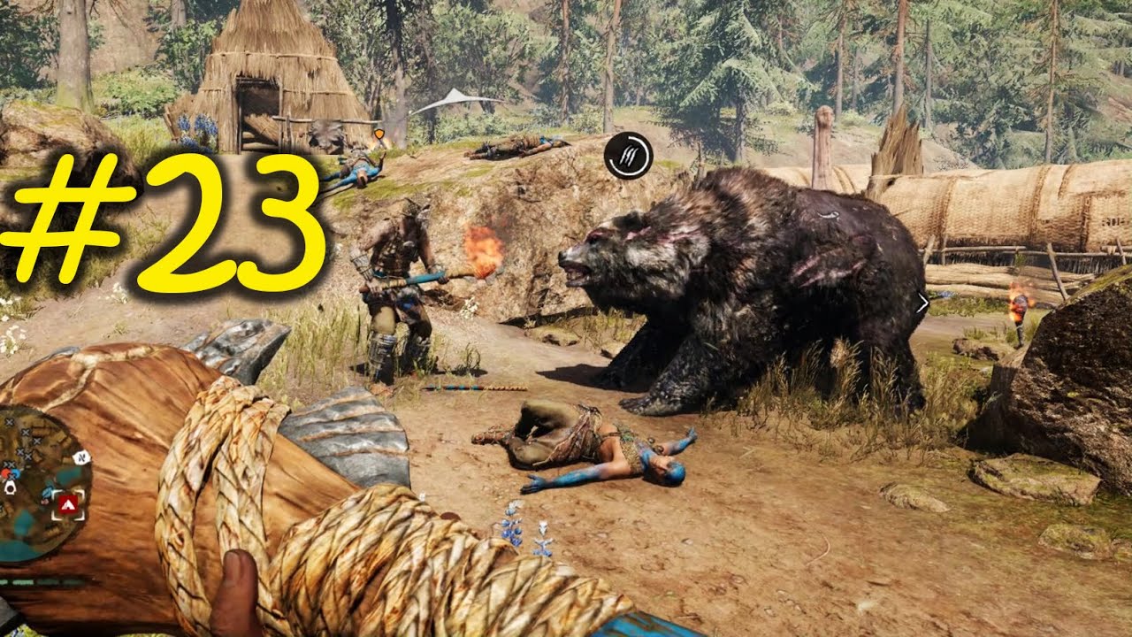 Đánh Chiếm 2 Căn Cứ Và Mở Rộng Lãnh Thổ - Far Cry Primal - Tập 23