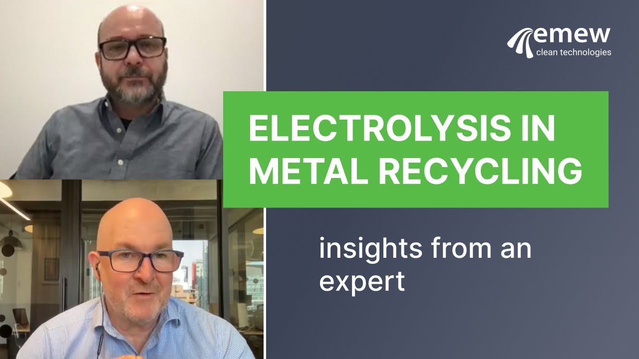 Electrolysis in Metal Recycling: Insights from an Expert