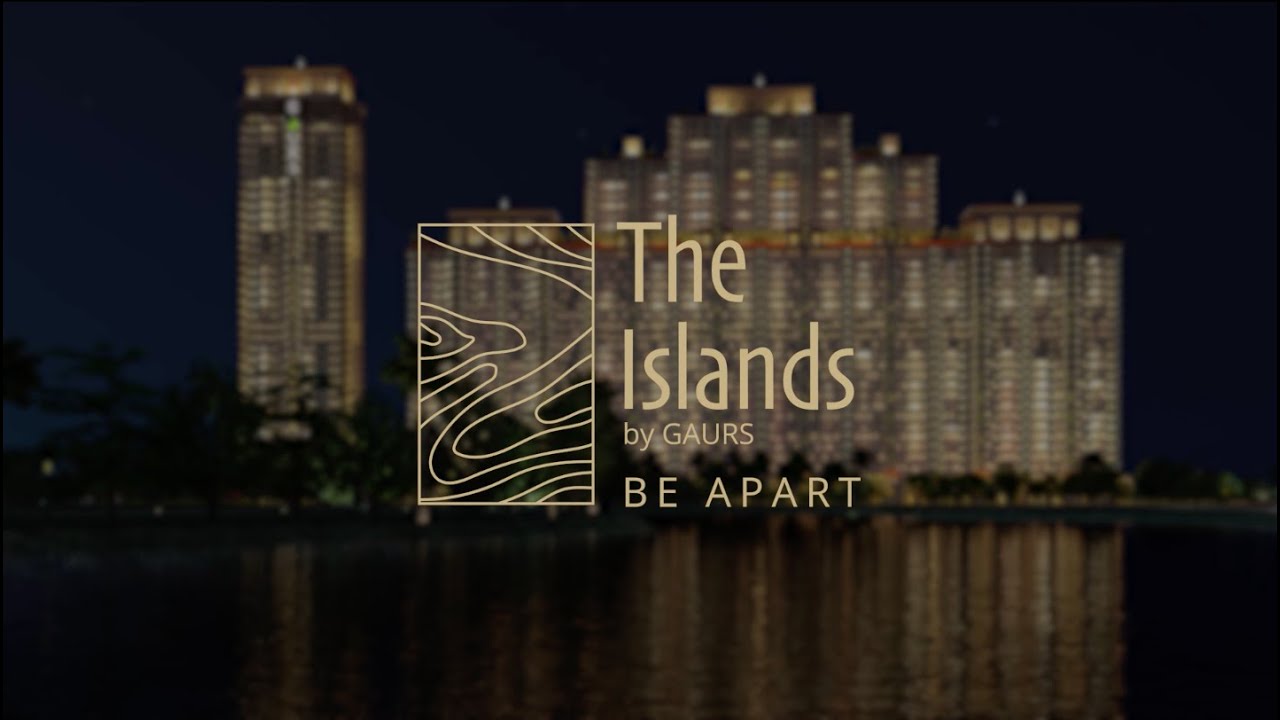 A Grand Voyage to the Luxe Living at The Islands By Gaurs