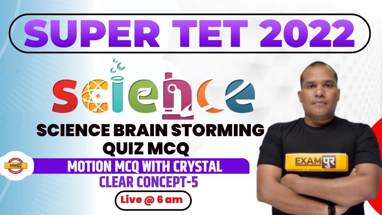 Super TET Science Classes | Super TET Motion Crystal Clear Concept | Science MCQ by Adarsh Sir