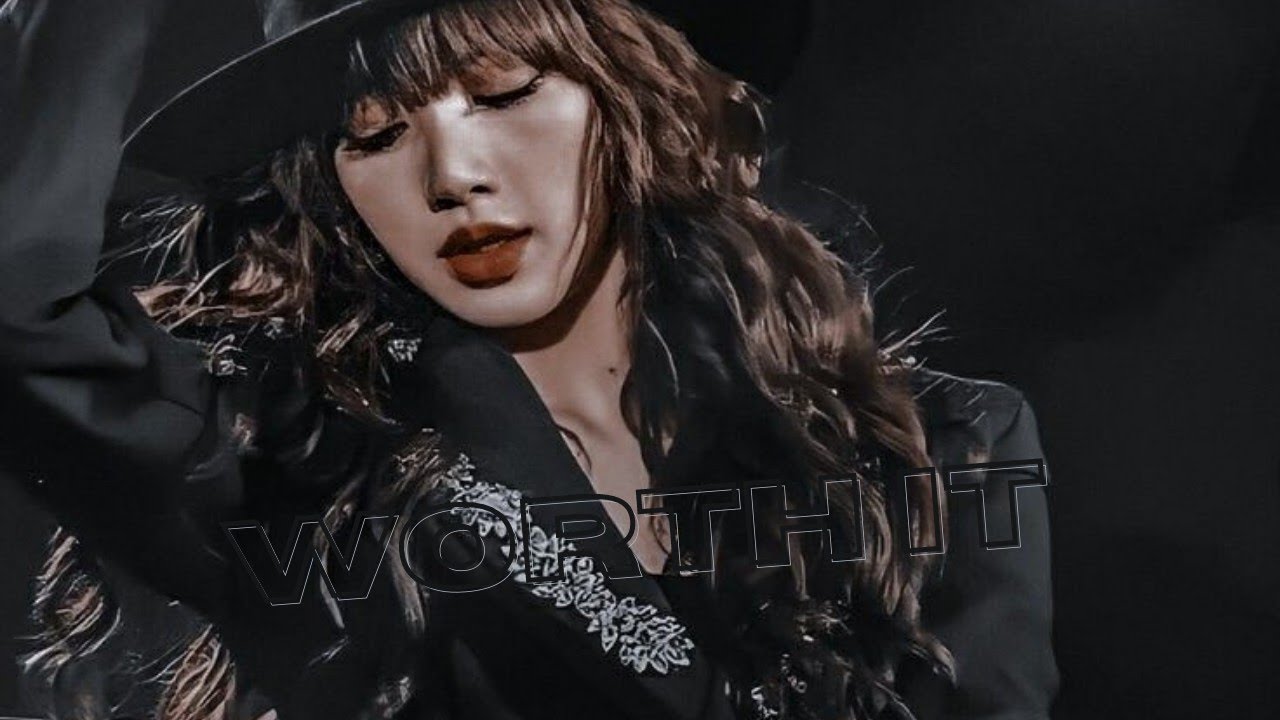 Lisa Manoban ~ Worth It🔥(Fifth Harmony) || FMV ||