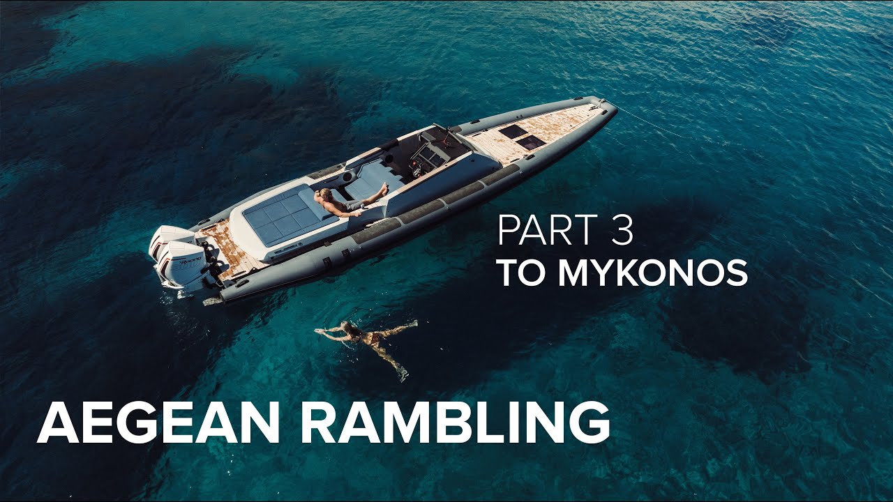 Aegean Rambling - PART 3 - To Mykonos | Goldfish Adventure Series