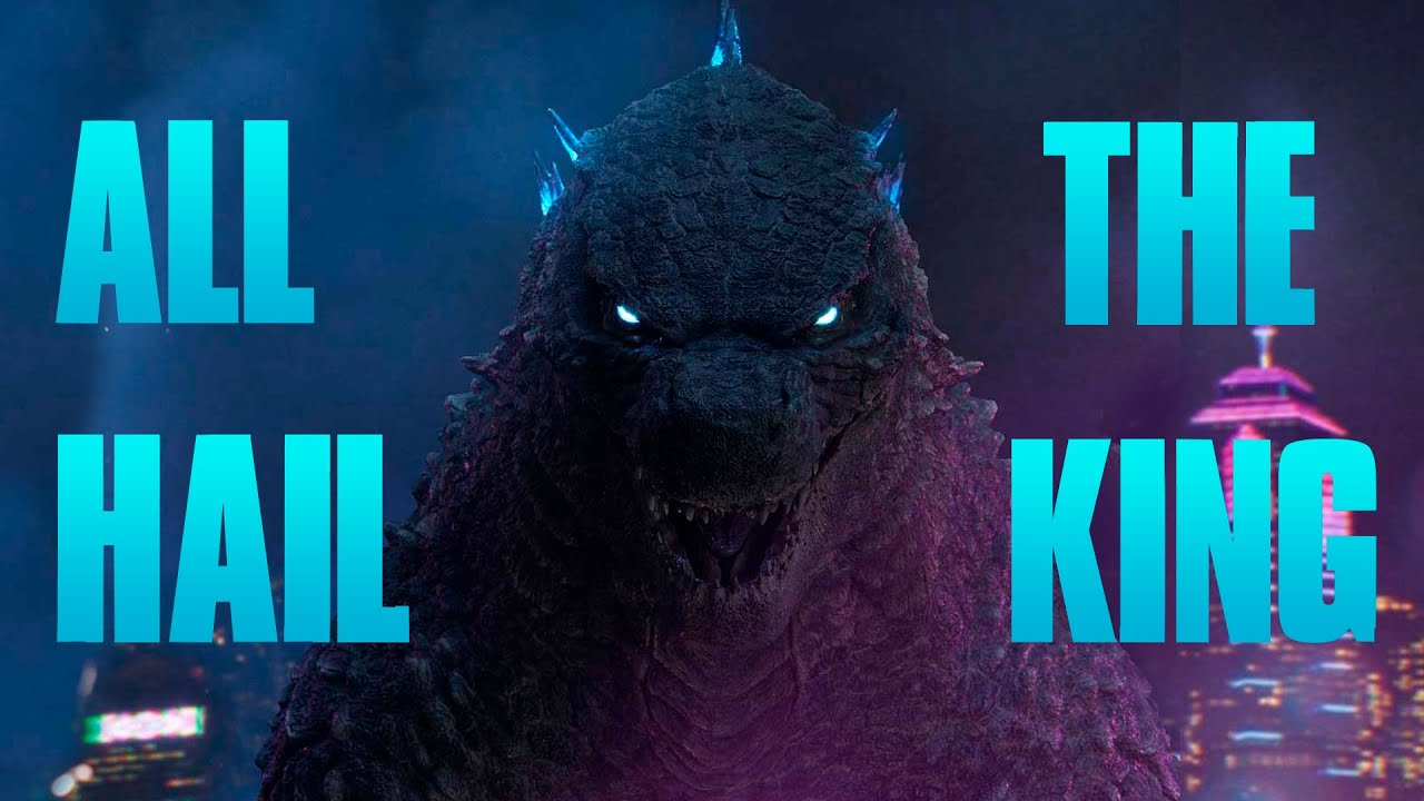 All Hail The King of the Monsters