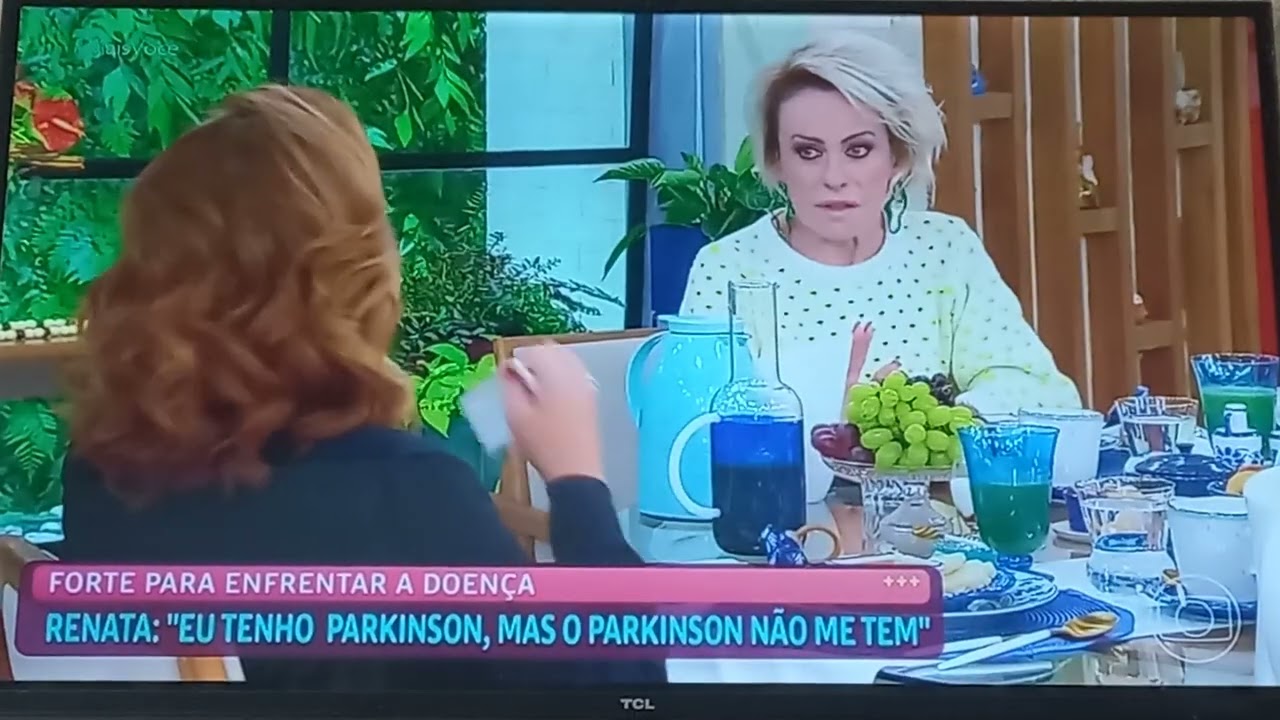 programa mais voc&ecirc; de hoje..maravilhoso com Renata Capucci falando do diagn&oacute;stico de parkinson.