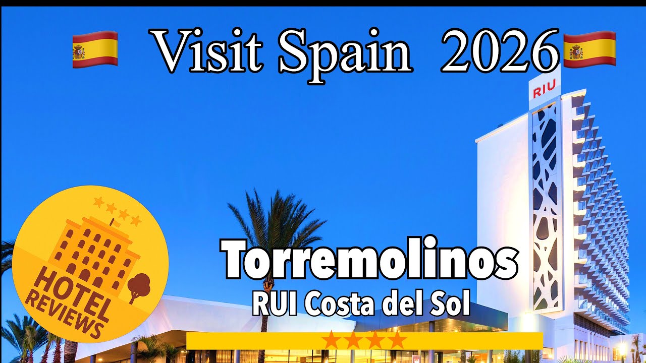 Torremolinos🇪🇸 Hotel RIU Costa del Sol🌟🌟🌟🌟Location, Amenities, Reviews & comparisons Lets explore.