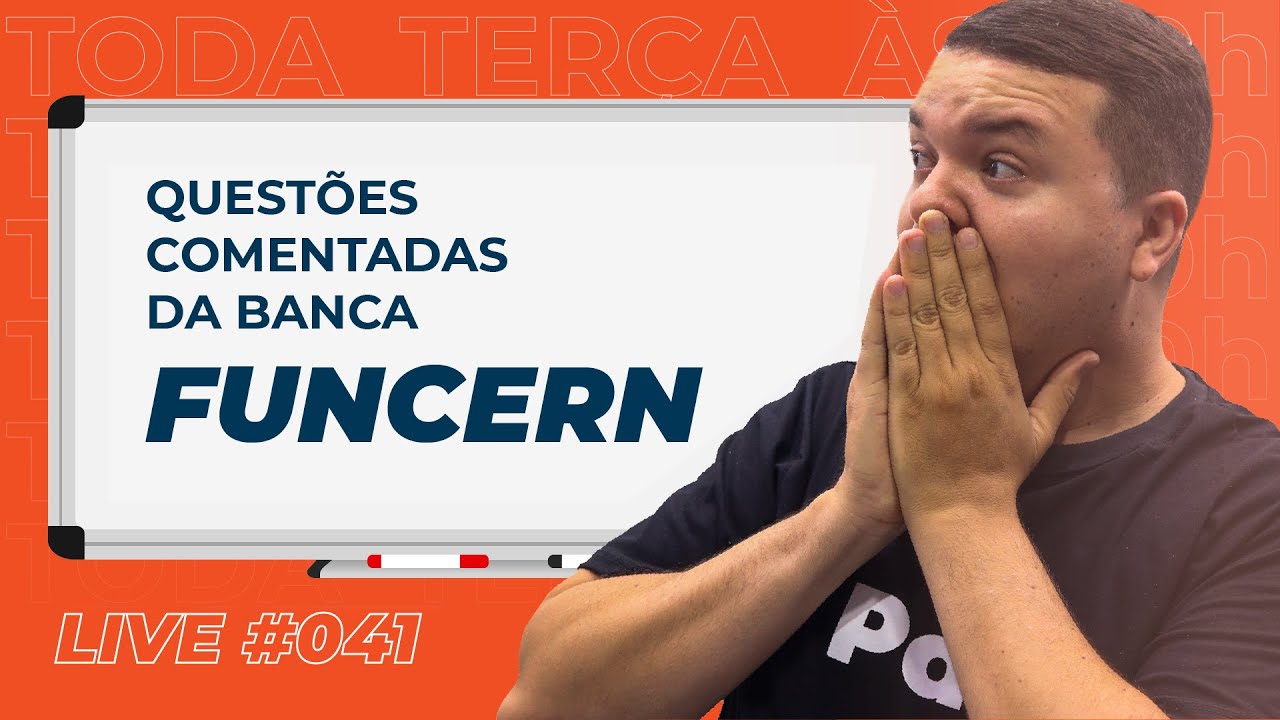 Live #041 Banca FUNCERN - Questões Comentadas