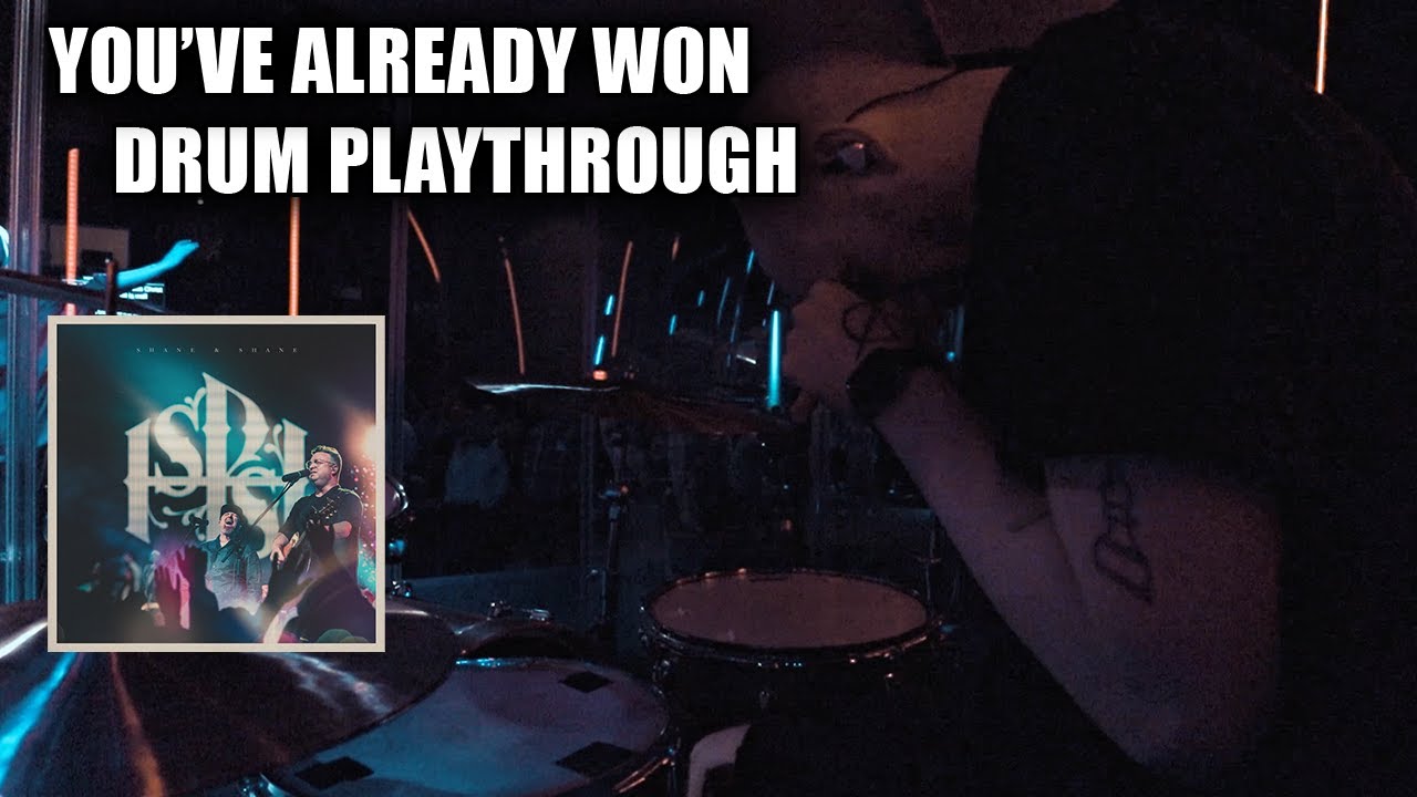 You've Already Won [Live Drum Cam] | Shane & Shane | TheKingsDrummers