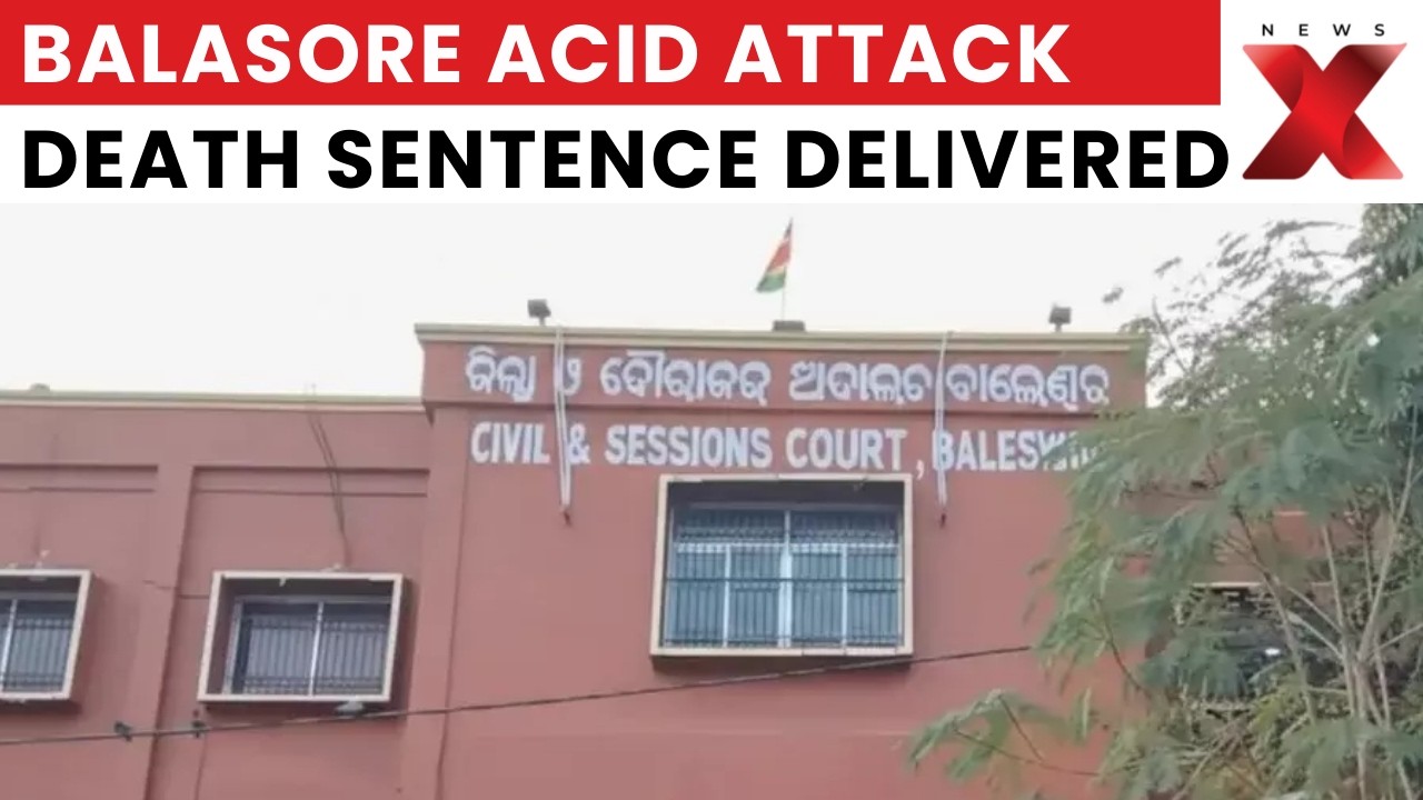 Balasore Acid Attack: Balasore Court Sentences Man to Death for Acid Attack Killing Wife | NewsX