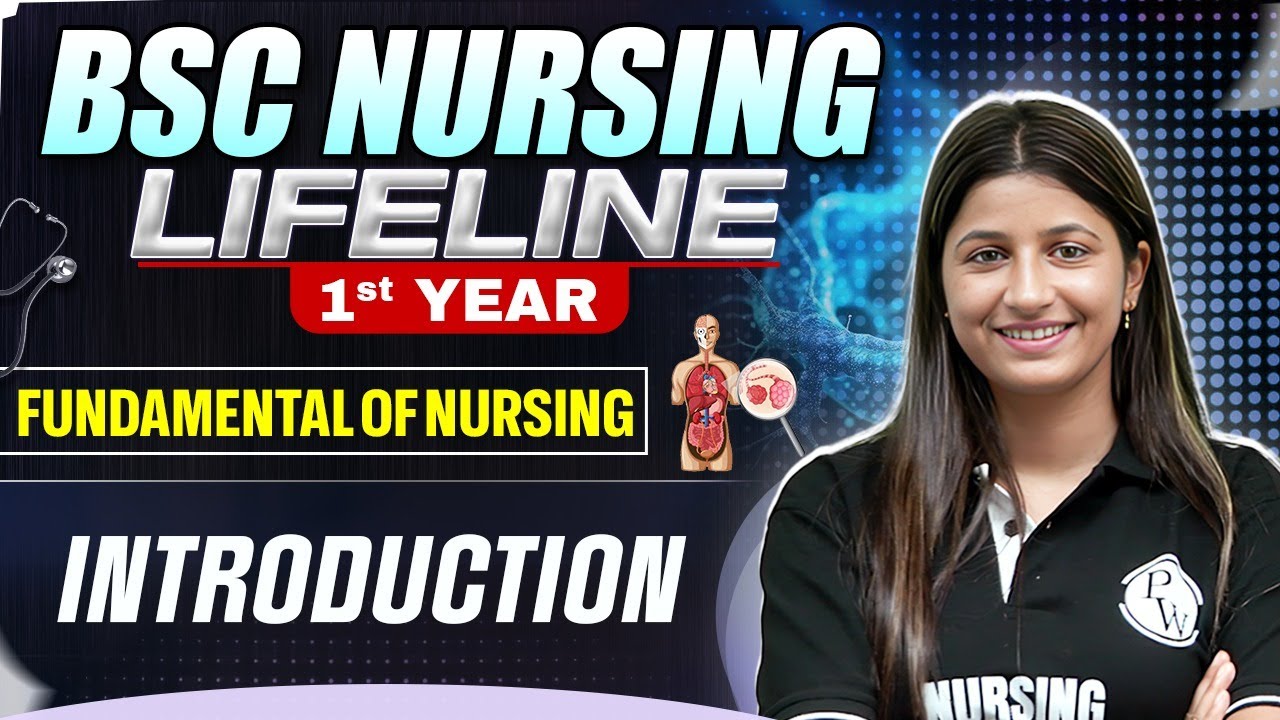 📘 Introduction to Fundamentals of Nursing | B.Sc. Nursing 1st Year | Nursing LifeLine Series