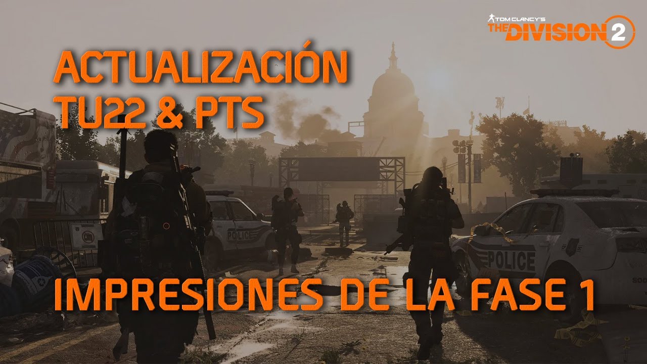 THE DIVISION 2 | RESULTADOS ACTUALIZACIÓN TU22 & PTS FASE1