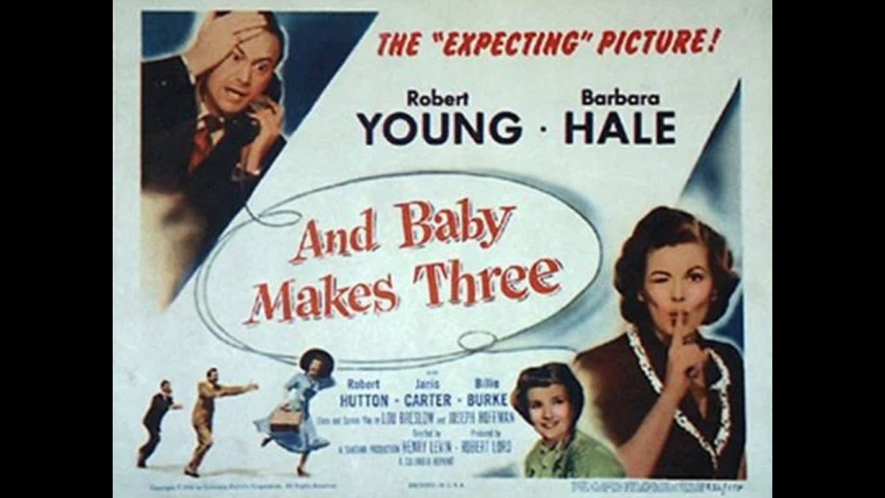 And Baby Makes Three 1949  Robert Young Barbara Hale | Romantic Comedy Film Romance Family Fun Movie