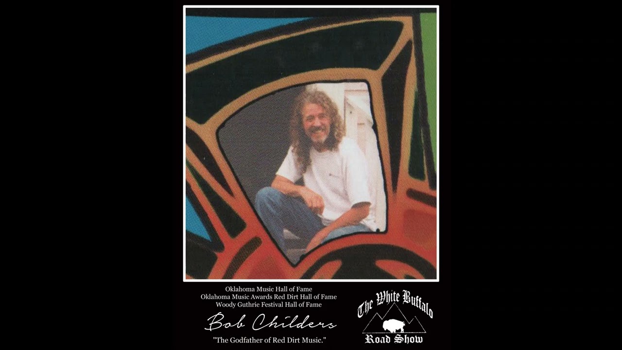 Bob Childers - She's A Red Dirt Girl
