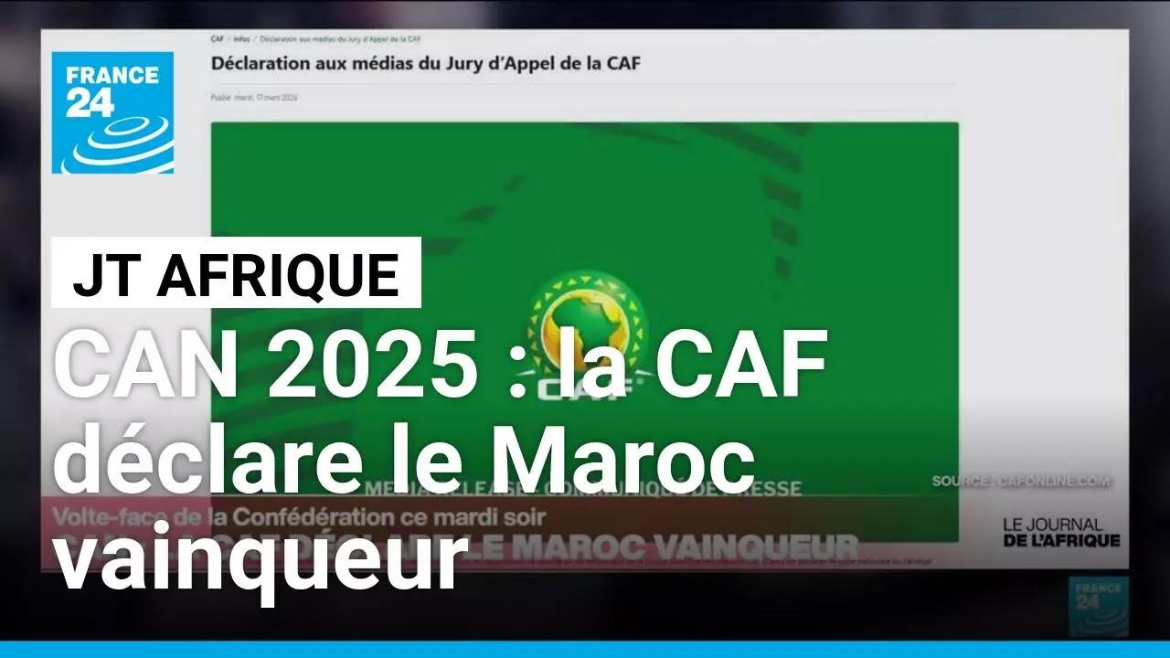 CAN-2025 : la CAF d&eacute;clare le Maroc vainqueur et retire le titre au S&eacute;n&eacute;gal &bull; FRANCE 24