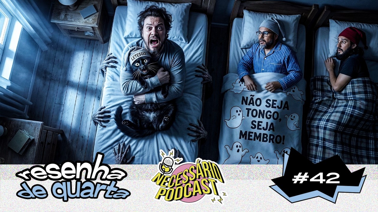 RESENHA DE QUARTA |  TEMA: PESADELOS E PARALISIA DO SONO - NECESSÁRIO PODCAST | #042