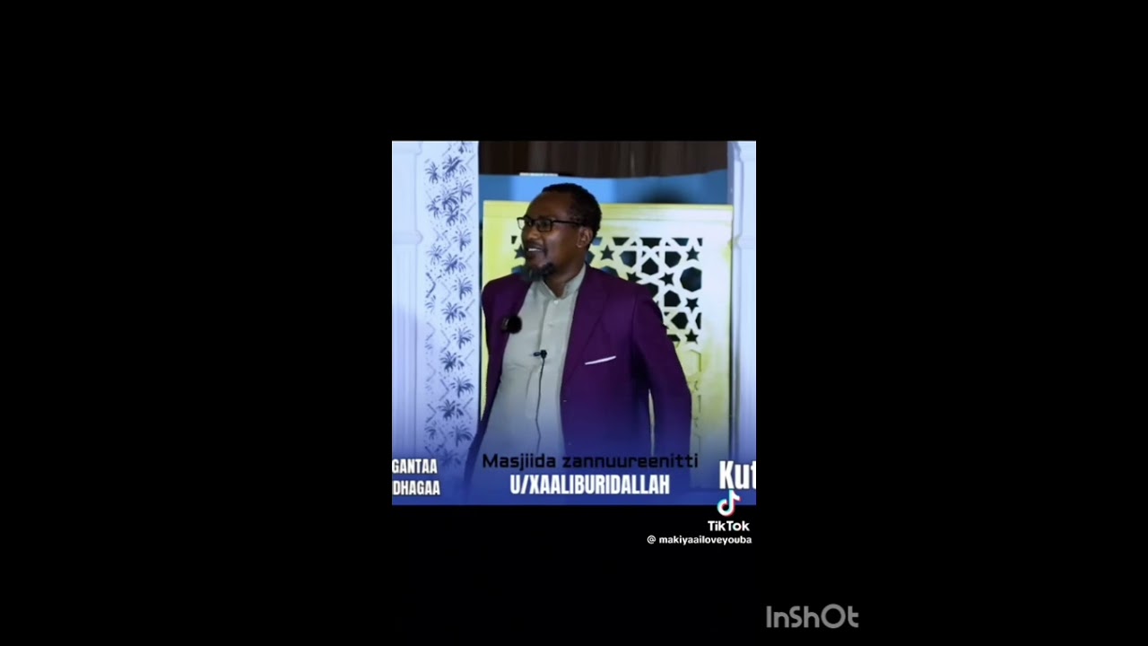 GORSA AJA'IIBAA USTAAZ XAALIBU MASHAA ALLAH