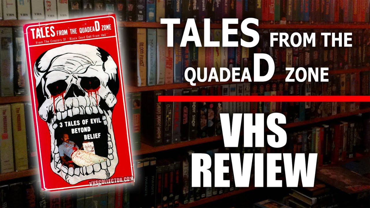VHS Review #040: Tales From the Quadead Zone (1987, BC Video)