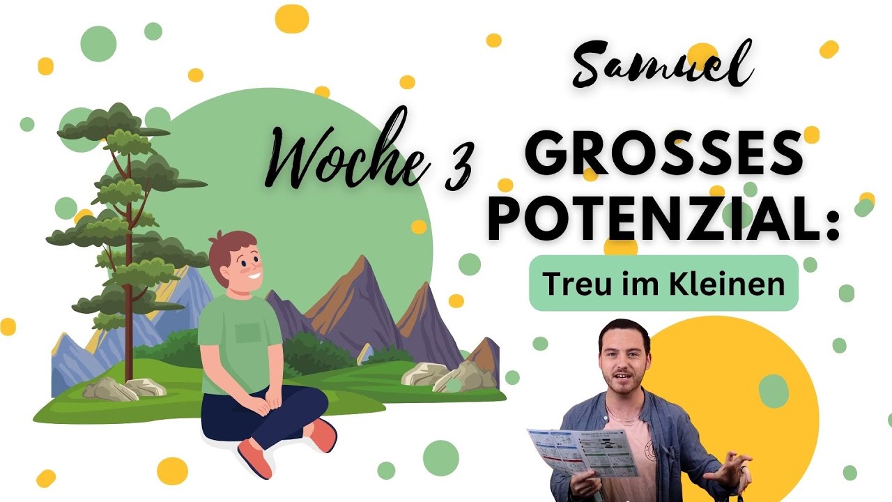 Online KiGo I Samuel - Großes Potential - Teil 3: Treu im Kleinen