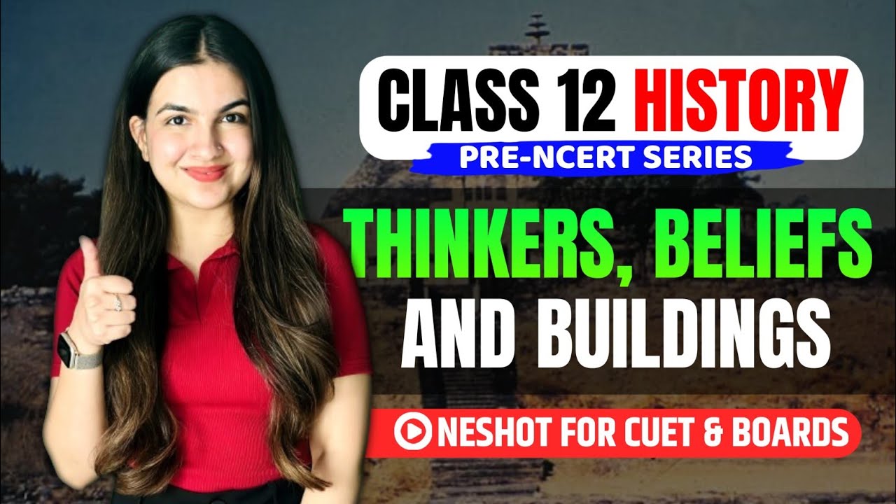 Class 12 History Chapter 4 Thinkers, Beliefs and Buildings (2025-26) Full Explanation in Hindi