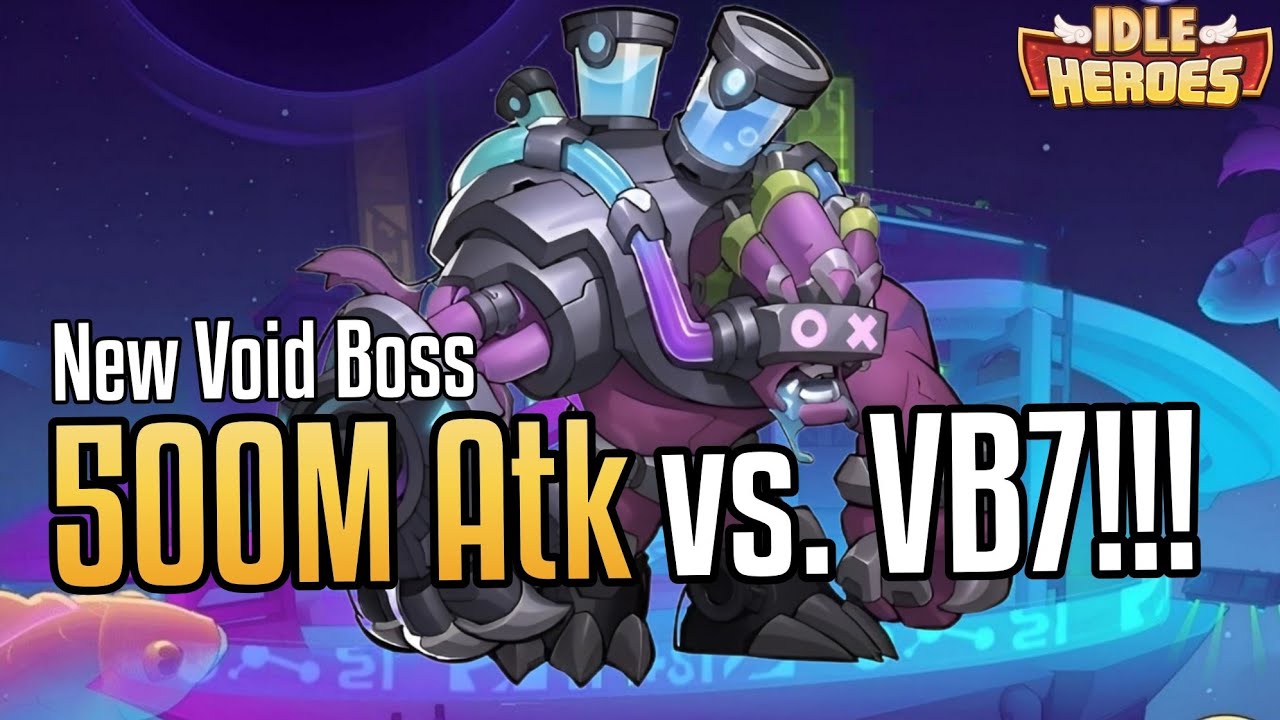 500M ATK X-LFA vs. Void Boss 7! He retaliates!!! - Idle Heroes